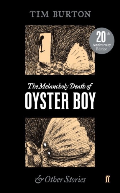 Burton Tim The Melancholy Death of Oyster Boy 