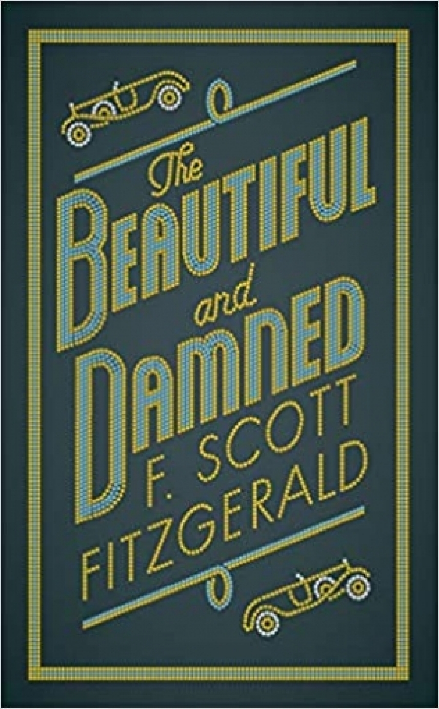 Francis Scott Fitzgerald Beautiful and damned 