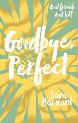 Barnard Sara Goodbye, Perfect 