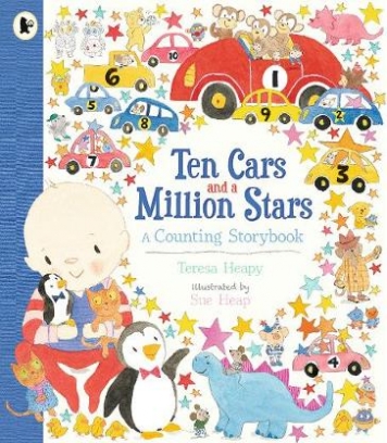Heapy Teresa, Heap Sue Ten Cars and a Million Stars. A Counting Storybook 
