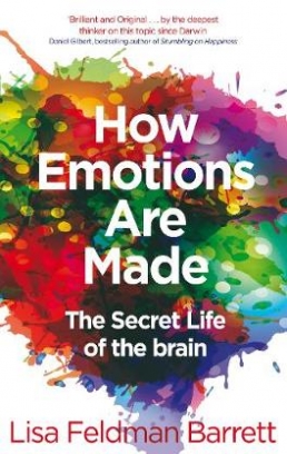 Lisa Feldman Barrett How Emotions Are Made 