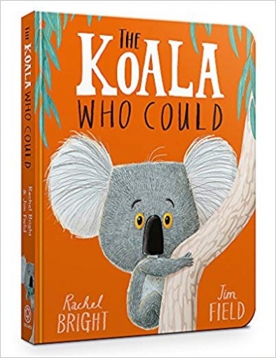 Bright Rachel The Koala Who Could. Board book 