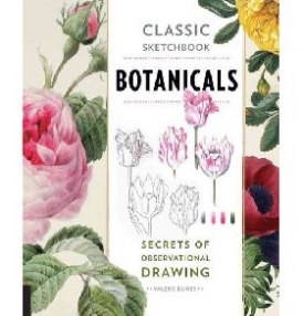Baines Valerie Classic Sketchbook: Botanicals: Secrets of Observational Drawing 