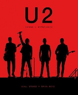 Boyd Brian, Stokes Niall U2: Songs + Experience 
