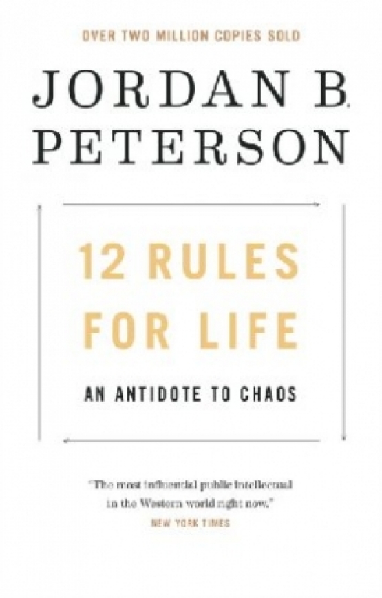 Peterson, Jordan B. 12 Rules For Life 