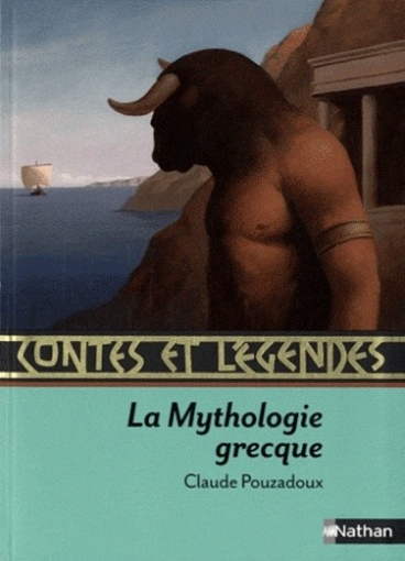 Pouzadoux Claude Contes et legendes. La Mythologie grecque 