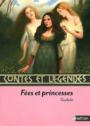 Contes et legendes. Fees et princesses 