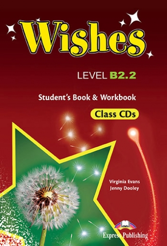 Evans Virginia, Dooley Jenny Audio CD. Wishes. Level B2.2. Class CDs 