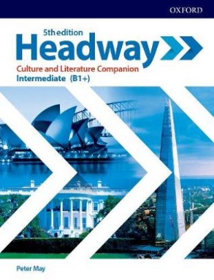May Peter Headway. Intermediate. Culture and Literature Companion 