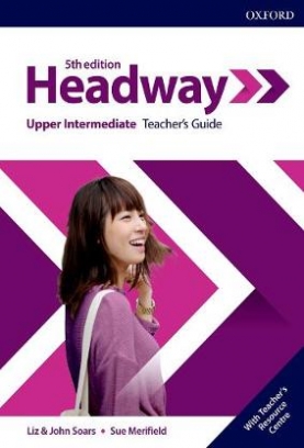 Soars Liz, Soars John, Merifield Sue Headway. Upper-Intermediate. Teacher's Guide with Teacher's Resource Center 