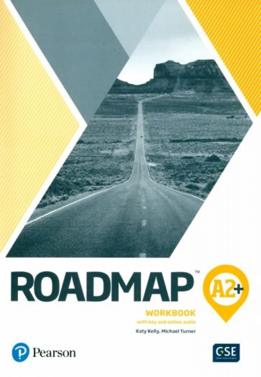 Kelly Katy, Turner Michael Roadmap A2+. Workbook with Digital Resources 