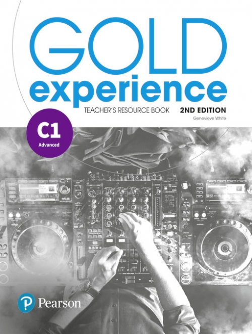 Gold Experience C1. Teacher's Resource Book 