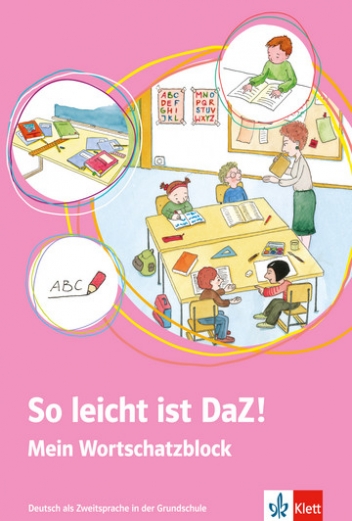 Doukas-Handschuh Denise So leicht ist DaZ! Deutsch als Zweitsprache in der Grundschule. Mein Wortschatzblock 