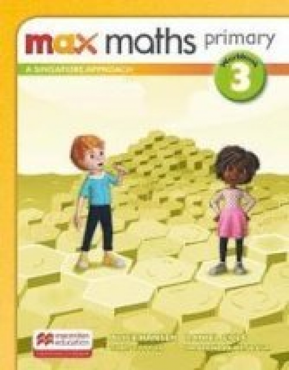 Cotton, T. Max Maths Primary. A Singapore Approach. Workbook 3 