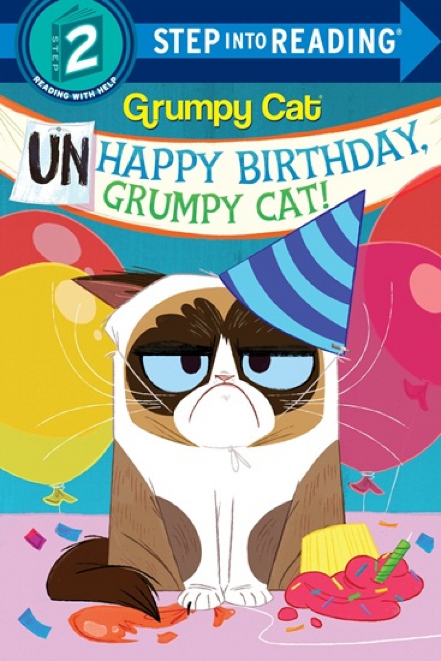 Berrios Frank Unhappy Birthday, Grumpy Cat! Step into Reading 2 