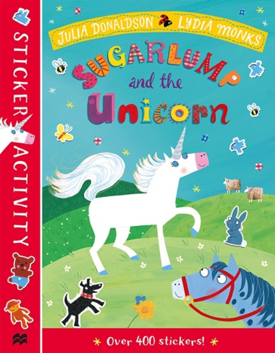 Donaldson Julia Sugarlump and the Unicorn. Sticker Book 