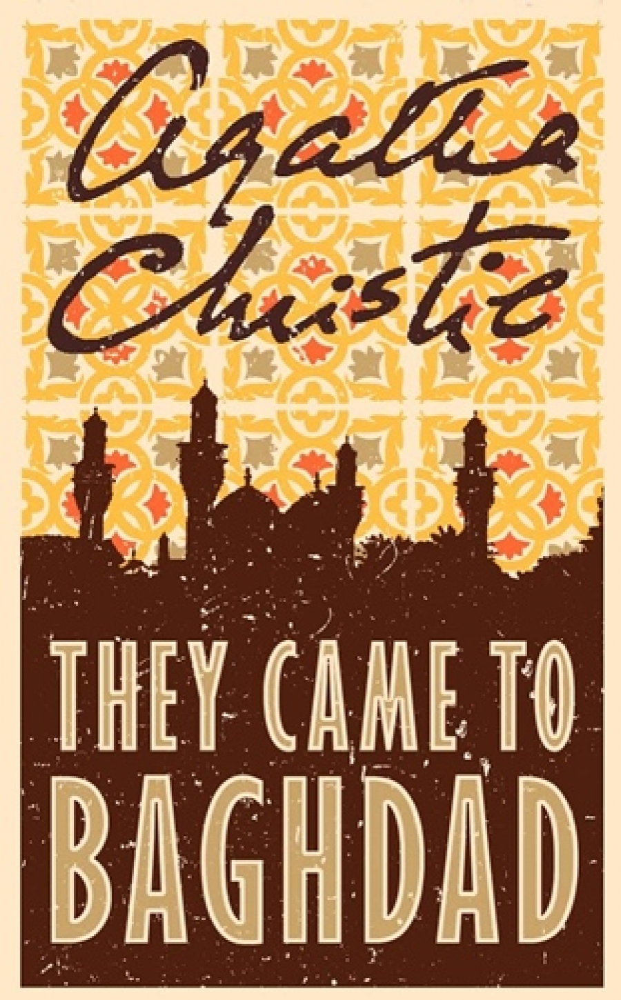 Christie Agatha They Came to Baghdad 