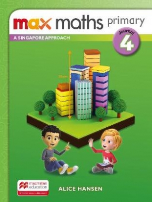 Max Maths Primary. A Singapore Approach. Journal 4 