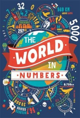 Gifford Clive, Martin Steve, Taylor Marianne The World in Numbers 