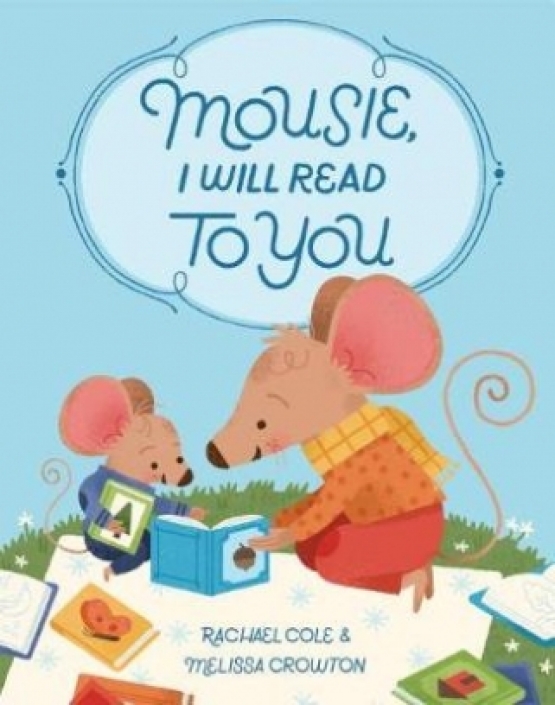 Crowton Melissa, Cole Rachael Mousie, I Will Read to You 