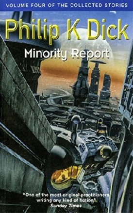 Dick Philip Minority report 