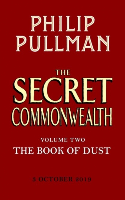 Pullman Philip The Secret Commonwealth: The Book of Dust Volume Two 