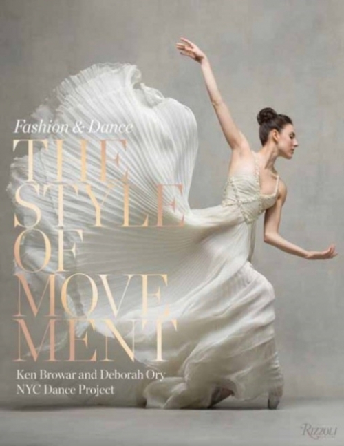 Browar Ken, Ory Deborah The Style of Movement: Fashion & Dance 