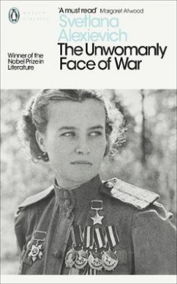 Alexievich Svetlana The Unwomanly Face of War 