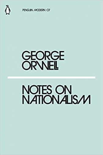 Orwell G. Notes on Nationalism 