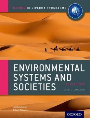 Rutherford Jill, Williams Gillian Environmental Systems and Societies. Course Companion 