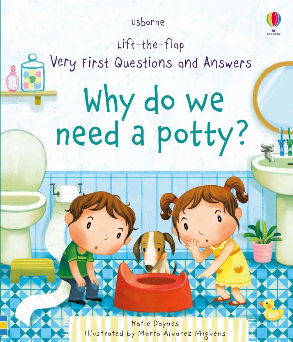 Katie, Daynes Why do we need a potty? 