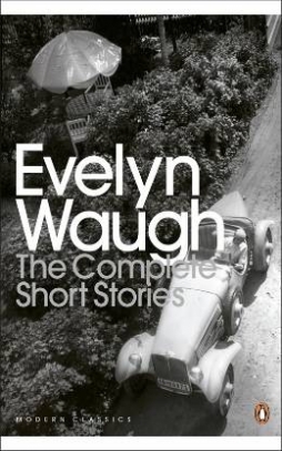 Waugh Evelyn The Complete Short Stories 