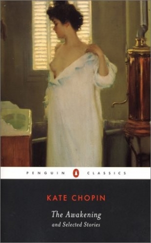 Kate Chopin The Awakening and Selected Stories 