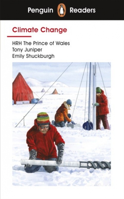 HRH The Prince of Wales, Juniper, Tony and Shuckbu Penguin Reader Level 3: Climate Change 