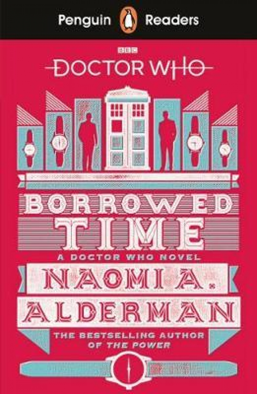 Alderman, Naomi A Penguin Reader Level 5: Doctor Who: Borrowed Time 