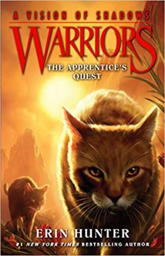 Hunter Erin Warriors: A Vision of Shadows 1. The Apprentice's Quest 