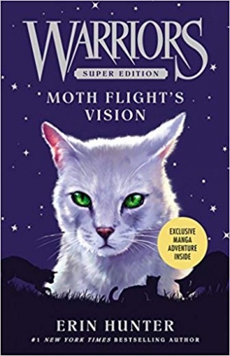 Hunter Erin Warriors Super Edition. Moth Flight's Vision 