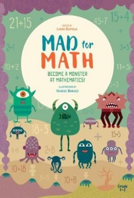 Baruzzi Agnese, Bertola Linda Mad For Math. Become a Monster at Mathematics 