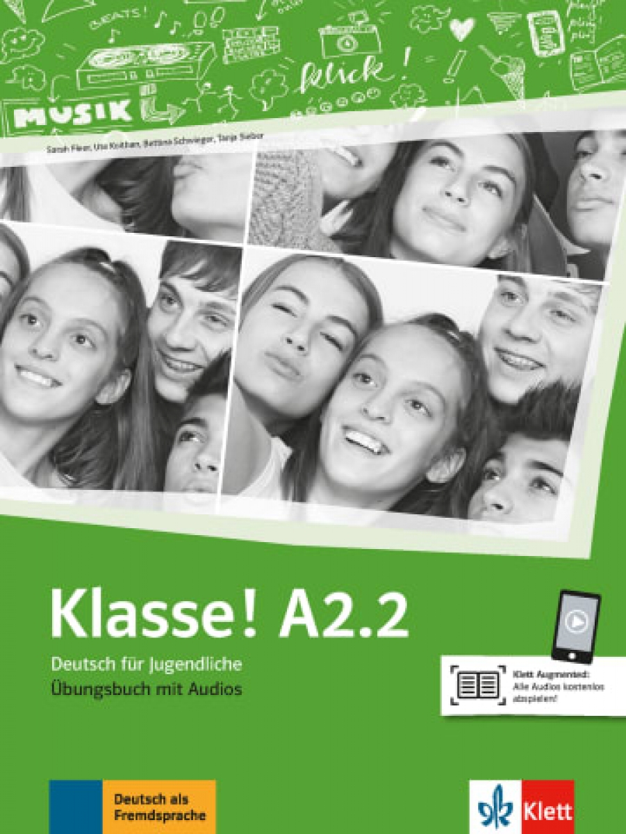 Fleer Sarah, Koithan Ute, Sieber Tanja, Schwieger Bettina Klasse! A2.2. Deutsch für Jugendliche. Uebungsbuch mit Audios Online 