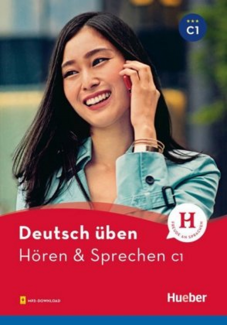 Deutsch Uben. Horen & Sprechen C1 Neu mit Audios online 
