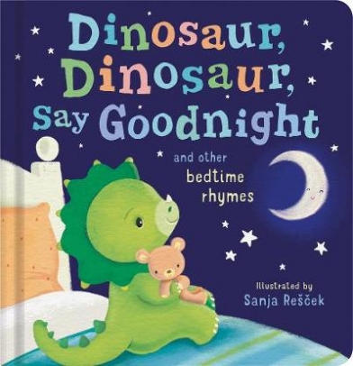 Rescek Sanja Dinosaur, Dinosaur, Say Goodnight 