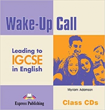 Adamson Myriam Audio CD. Wake-Up Call. Leading to IGCSE in English. Class CDs 