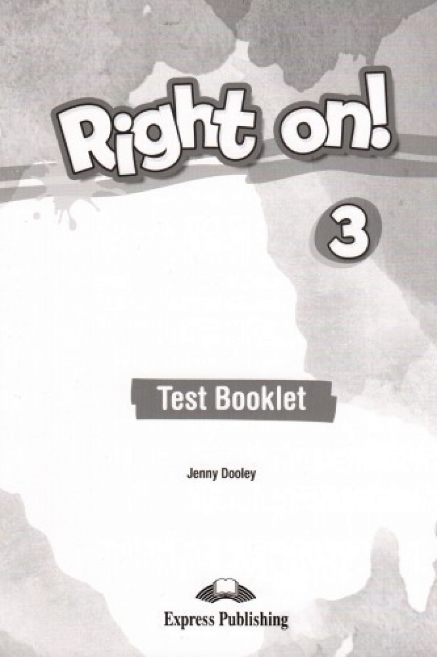 Dooley Jenny Right on! 3. Test Booklet 