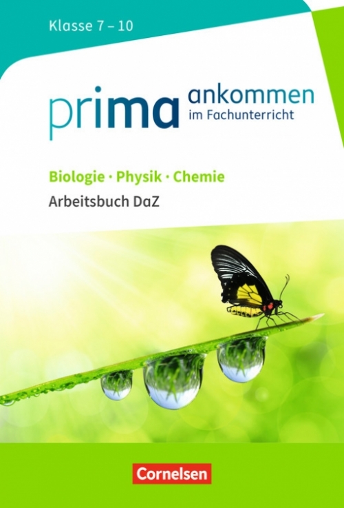 Jin Rohrmann Zbrankova Prima ankommen Im Fachunterricht. Biologie, Physik, Chemie: Klasse 7-10. Arbeitsbuch DaZ mit Lösungen 