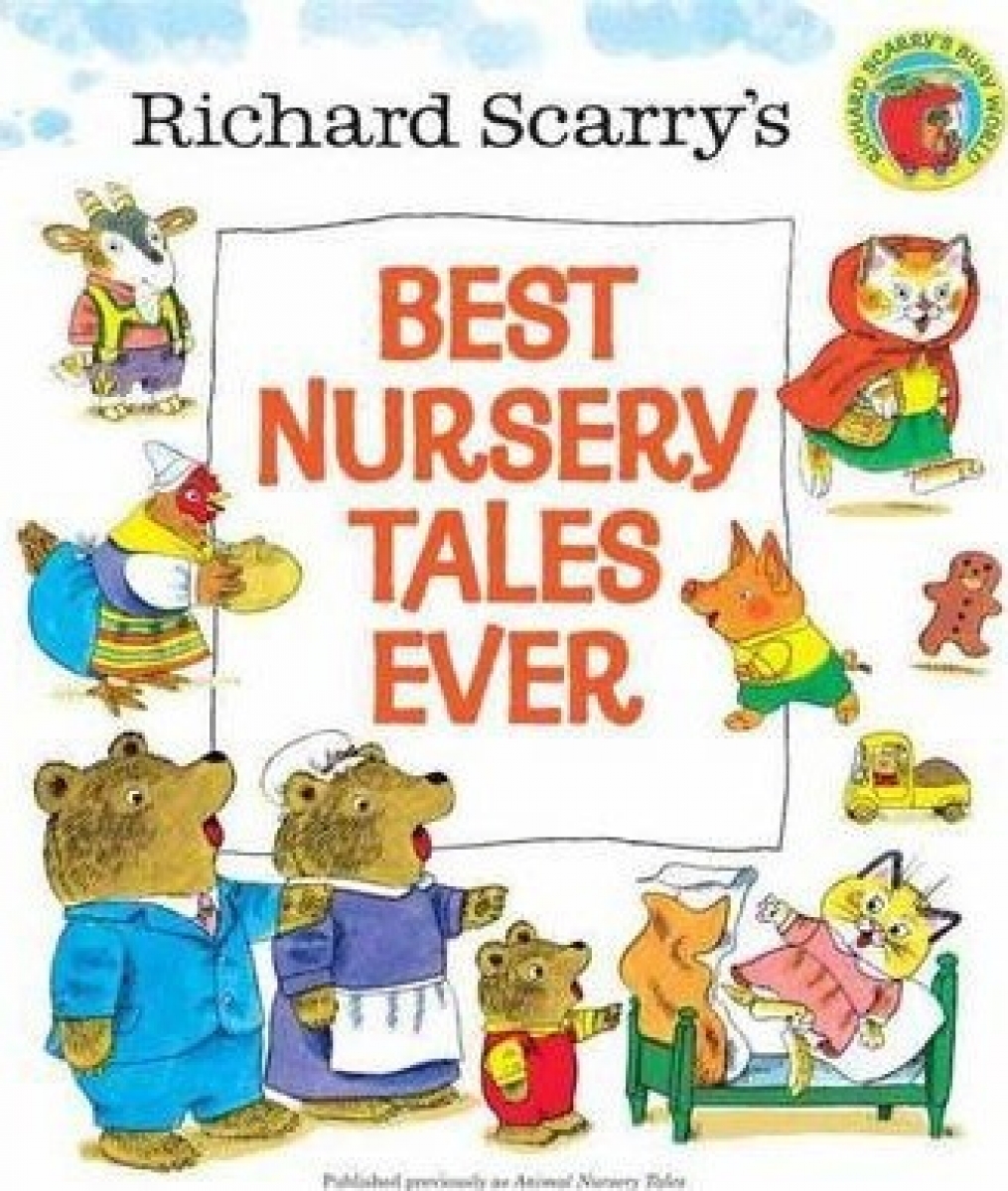 Scarry Richard Richard Scarry's Best Nursery Tales Ever HB 