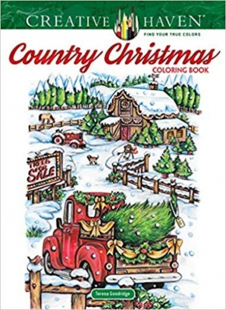 Goodridge Teresa Creative Haven Country Christmas Coloring Book 