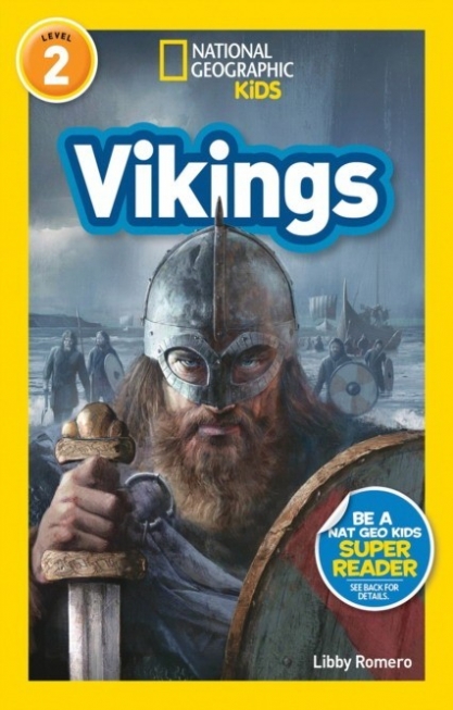 Romero Libby National Geographic Readers: Vikings. Level 2 