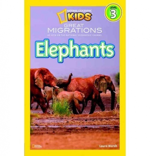 Marsh Laura National Geographic Readers: Great Migrations Elephants. Level 3 