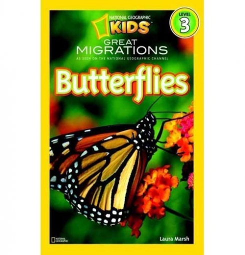 Laura, Marsh National Geographic Readers: Great Migrations Butterflies 