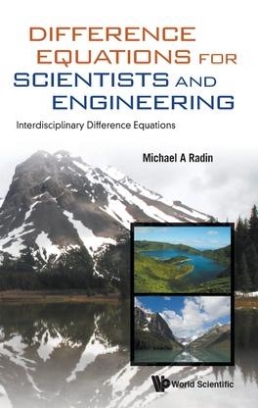 Michael A. Radin Difference Equations For Scientists And Engineering. Interdisciplinary Difference Equations 